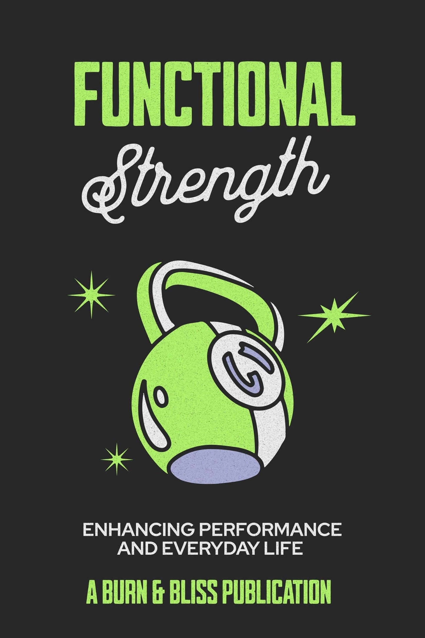 Couple enhancing strength and endurance with Functional Strength guide, Functional Strength book for improving performance and everyday mobility, Practical exercises for functional fitness in Functional Strength, Functional Strength: Boosting physical res